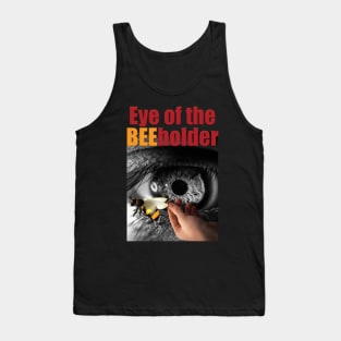 EYE OF THE BEE HOLDER | Beholder Tank Top